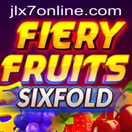 FieryFruitsSixFold: An Explosive Gaming Experience with JLX7