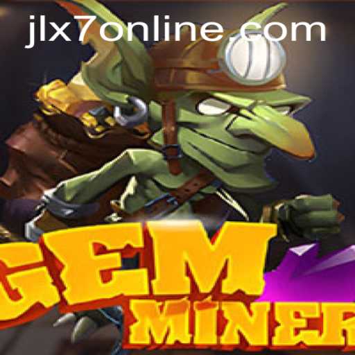 GemMiner: Unveiling the Enchanting World of JLX7